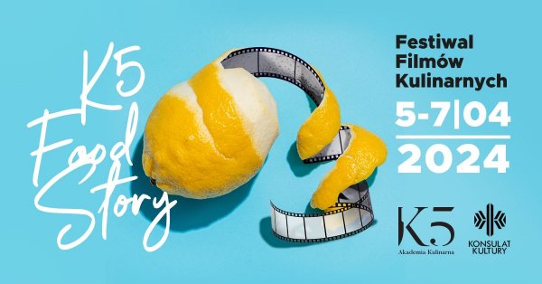 Sztuka kulinarna i kino – festiwal „K5 Food Story”