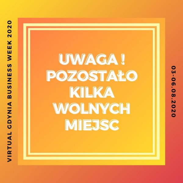 Wolne miejsca na Virtual Gdynia Business Week 2020!