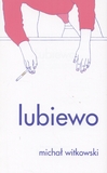 nagroda literacka Gdynia 2006 - nominacje Witkowski Michał,  Lubiewo,  Ha!art.