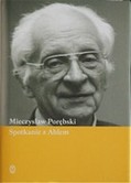 Okładka książki Mieczysława Porębskiego „Spotkanie z Ablem” - laureata Nagrody Osobnej Nagrody Literackiej Gdynia 2012