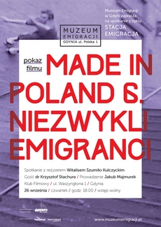 Pokaz dokumentu „Made in Poland 6. Niezwykli emigranci