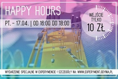Happy Hours w Centrum Nauki EXPERYMENT
