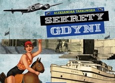 „Sekrety Gdyni - promocja książki Aleksandry Tarkowskiej