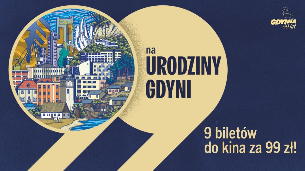  99. urodziny Gdyni: 9 biletów do kina za 99 zł!