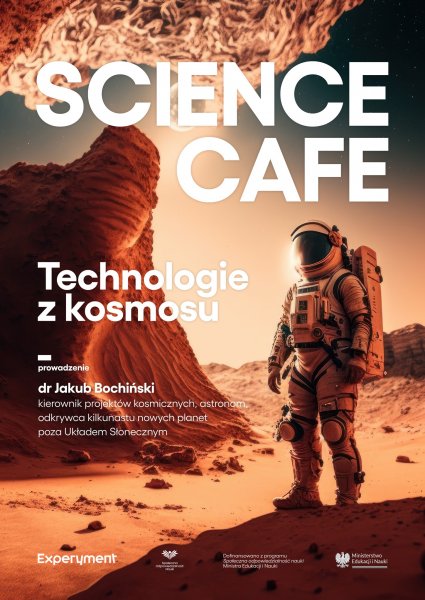 Science Cafe. Technologie z kosmosu