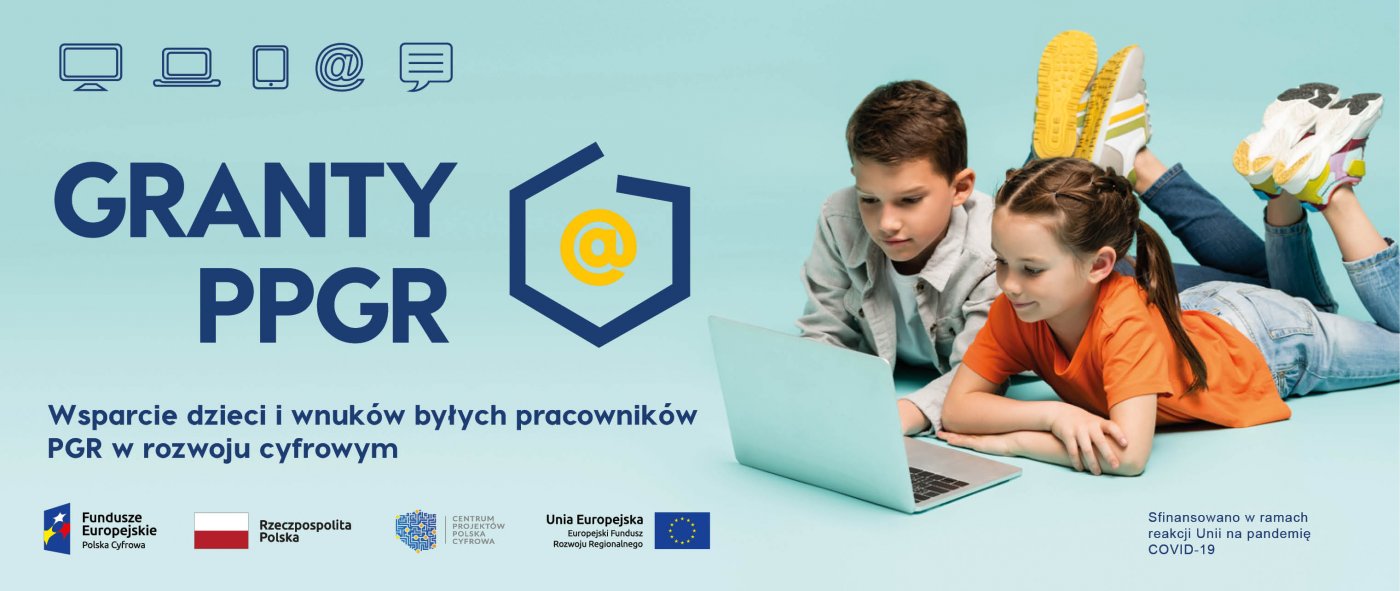 Projekt „Granty PPGR - Wsparcie dzieci i wnuków byłych pracowników PGR w rozwoju cyfrowym” ma swój finał // fot. materiały promocyjne projektu