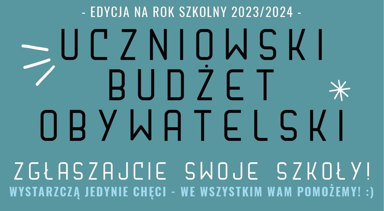 Do 30 września 2023 roku można zgłaszać się do kolejnej edycji Uczniowskiego Budżetu Obywatelskiego na rok szkolny 2023/2024 // fot. materiały promocyjne UBO