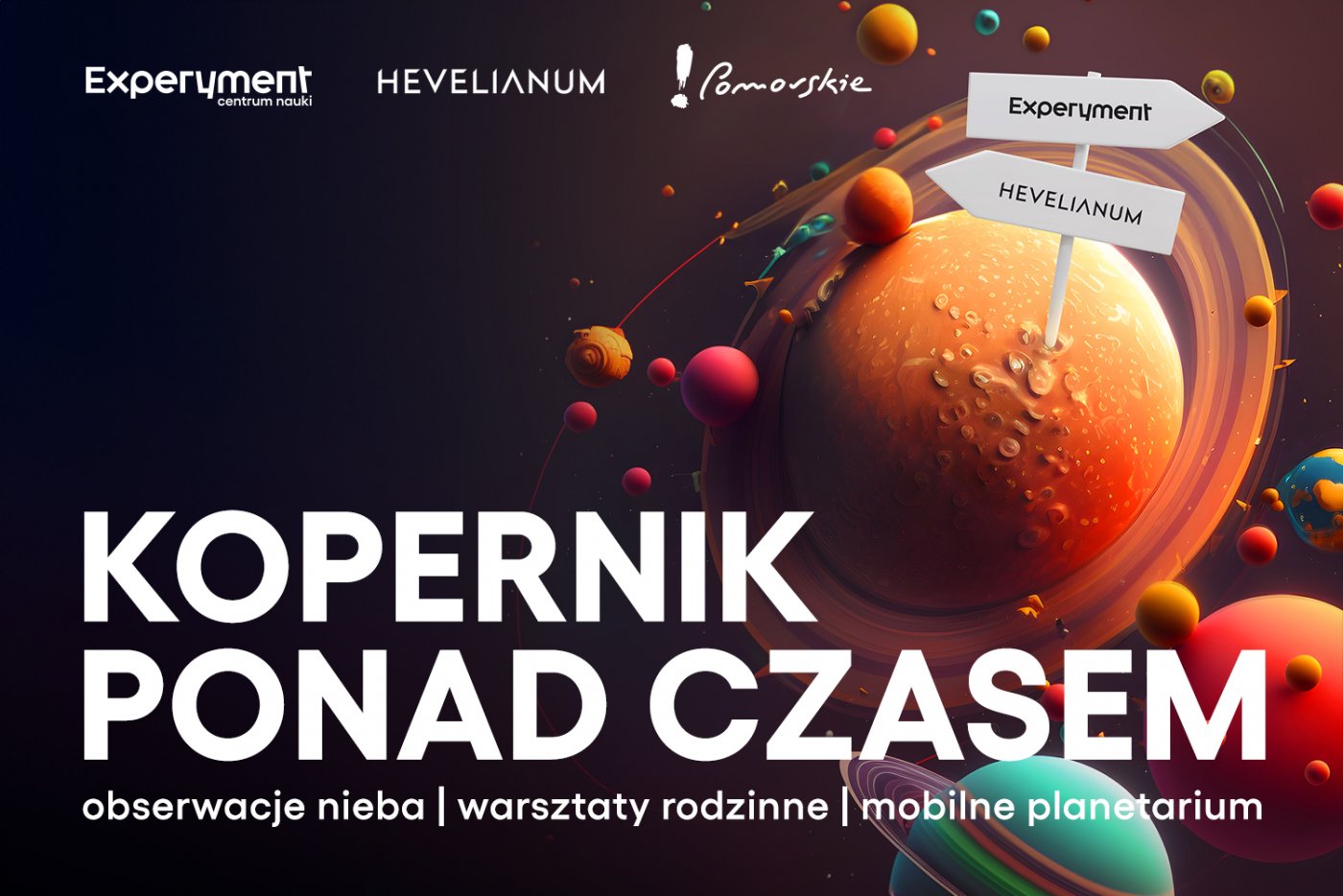 oferta wakacyjna w Centrum Nauki Experyment i Hevelianum - Mikołaj Kopernik ponad czasem.