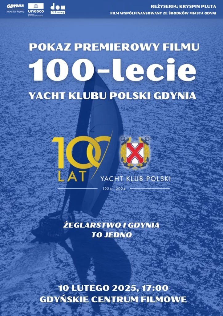 Premiera filmu 100-lecie Yacht Klubu Polski Gdynia // mat. prasowe