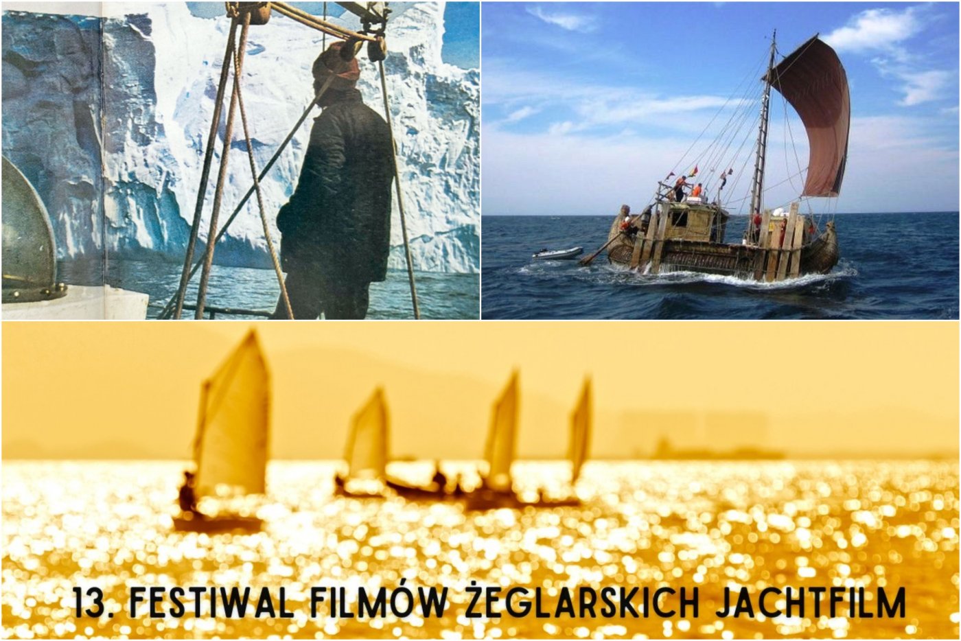 Kolaż zdjęć promujących 13. edycję Festiwalu Filmów Żeglarskich „JachtFilm”. Na dole: grafika 13.edycji festiwalu. U góry po prawej: kadr z filmu „Zagubieni na Atlantyku”. U góry po lewej: kadr z filmu „Podróż Damienem” (materiały prasowe)