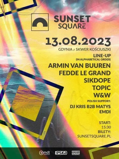 Sunset Square: Armin Van Buuren, Sikdope, Fedde Le Grand, W&W i TOPIC, Kris b2b Matys, EMDI 