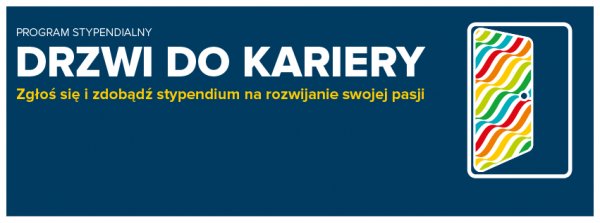 Otwórz swoje „Drzwi do Kariery” – Program Stypendialny