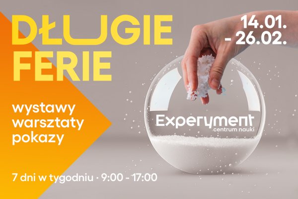 Długie Ferie w Experymencie!