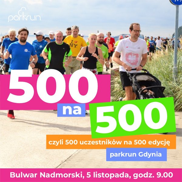 500 na 500, czyli pięćsetna edycja parkrun Gdynia