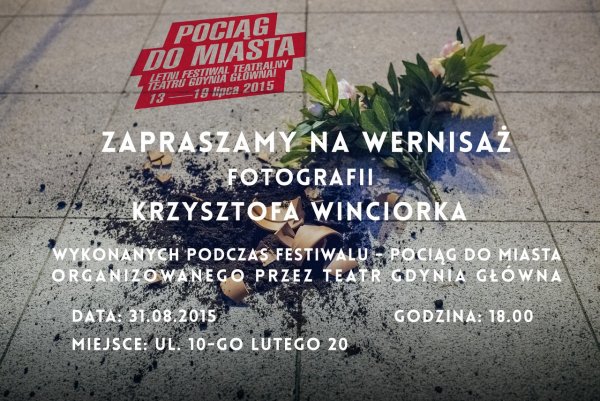 POCIĄG DO MIASTA wernisaż wystawy fotografii Krzysztofa Winciorka