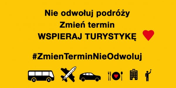 Wesprzyj turystykę #ZmienTerminNieOdwoluj