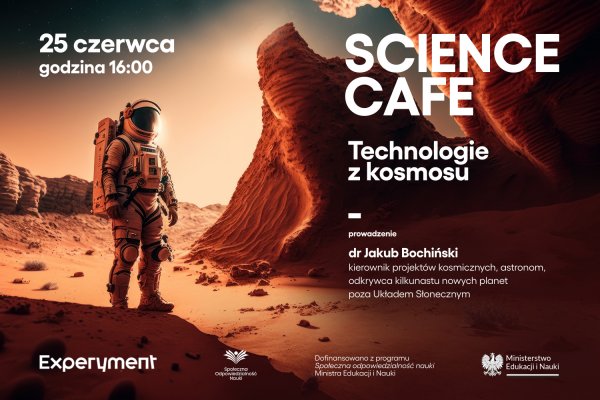 Science Cafe. Technologie z kosmosu