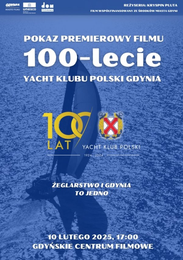 Premiera filmu „100-lecie Yacht Klubu Polski Gdynia”