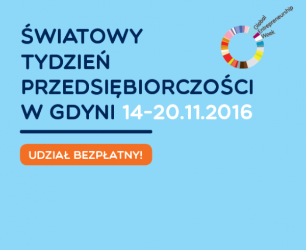 Światowy Tydzień Przedsiębiorczości 2016 w GCWP - lista wydarzeń