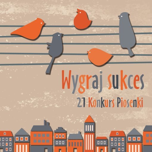 21 Konkurs Piosenki - Wygraj Sukces