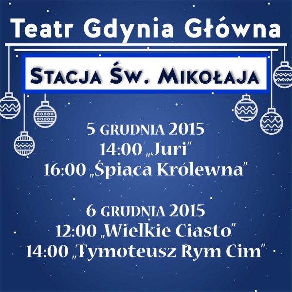 Stacja św. Mikołaja w Teatrze Gdynia Główna