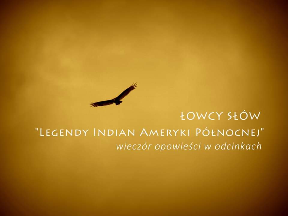 Łowcy Słów "Legendy Indian Ameryki Północnej"