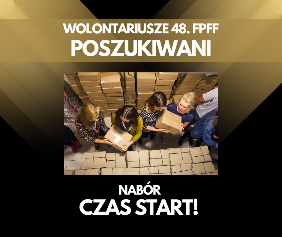 Cztery osoby widziane z góry stoją przy stercie paczek. Nad postaciami napis: wolontariusze 48. FPFF poszukiwani. Nabór czas start!