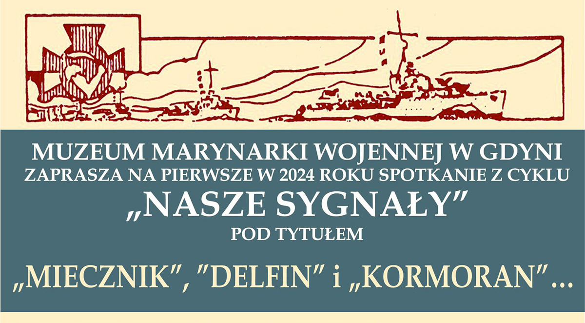 Nasze Sygnały – „Miecznik”, „Delfin” i „Kormoran”...